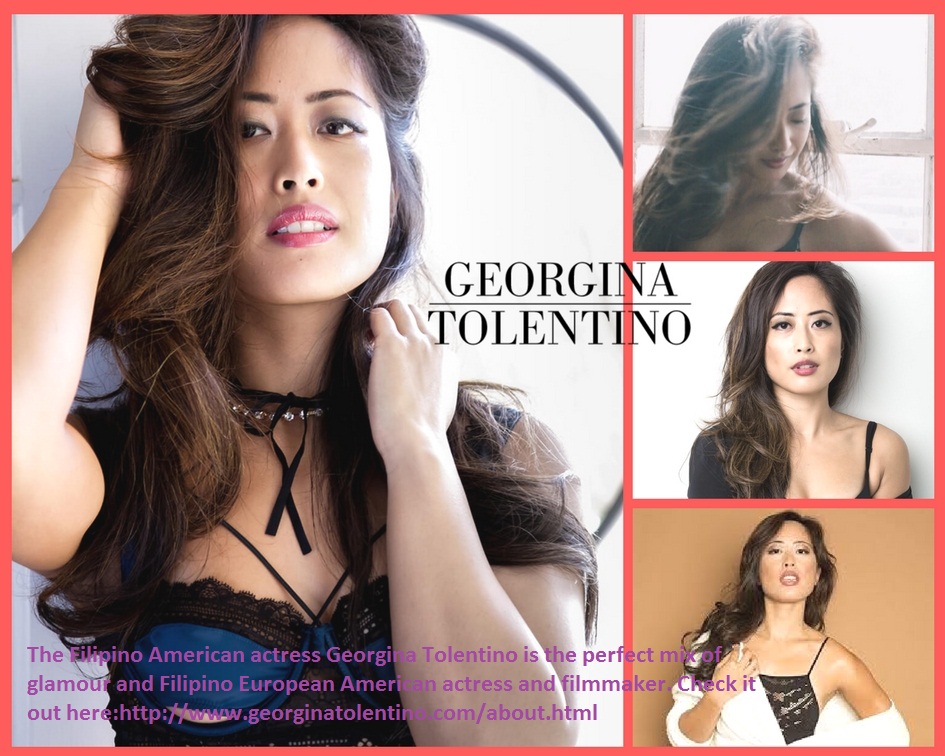 Filipino American actress- Georgina Tolentino